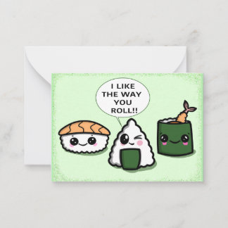 I Like The Way You Roll Kawaii Sushi Card
