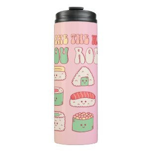 I Like the way you roll Thermal Tumbler