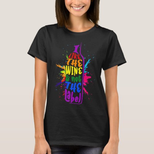I Like The Wine Not The Label Pansexual Pride LGBT T_Shirt