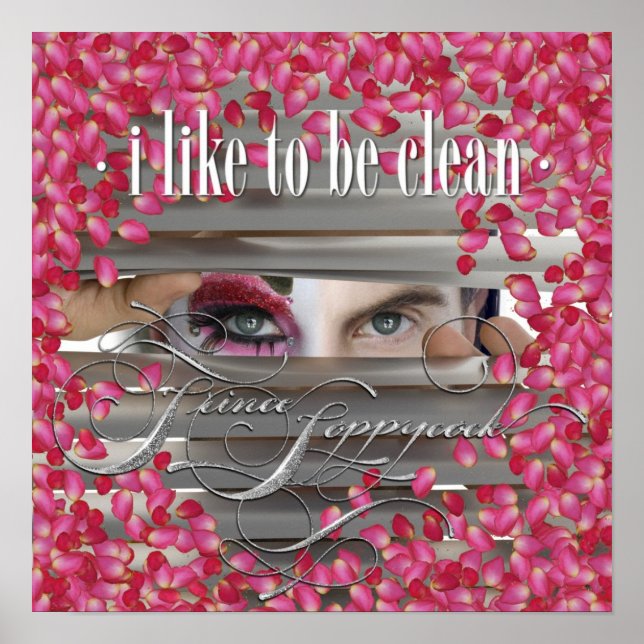I Like to be Clean Poster (Front)