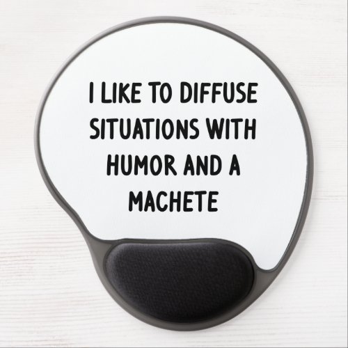 I Like to Diffuse Situations Gel Mouse Pad