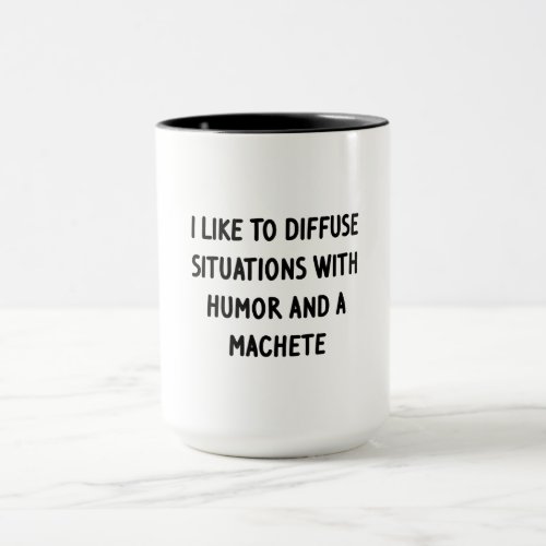 I Like to Diffuse Situations Mug