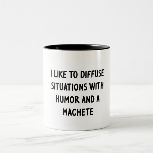 I Like to Diffuse Situations Two_Tone Coffee Mug