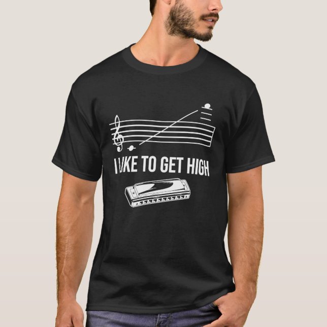 I like to get high Harmonica Player French Harp T-Shirt (Front)