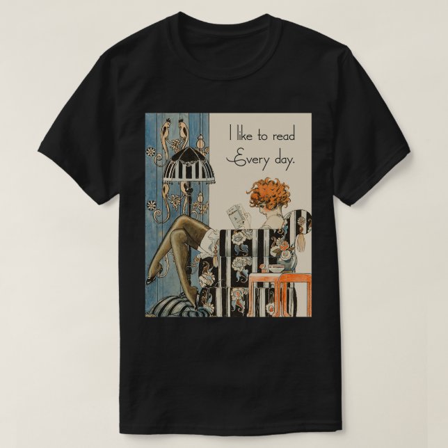 I Like To Read Every Day for Book Lovers T-Shirt (Design Front)