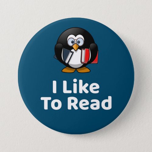 I Like To Read Penguin Funny Reading Button