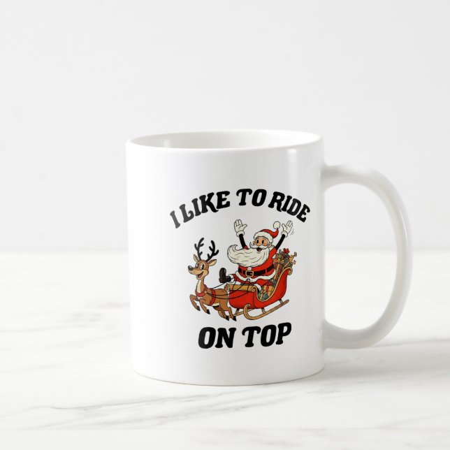 I Like To Ride On Top Funny Santa Couple Matching  Coffee Mug (Right)