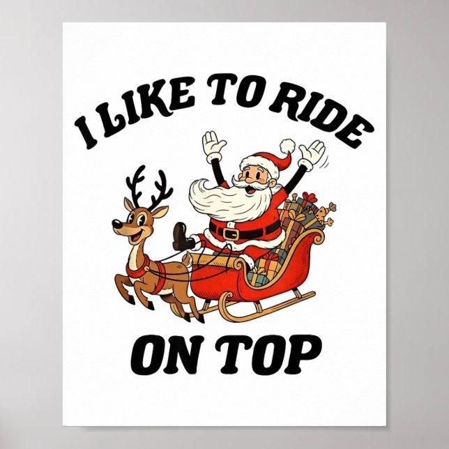 I Like To Ride On Top Funny Santa Couple Matching  Poster (Front)