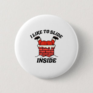 I Like To Slide Inside Funny Santa Couple Matching Button