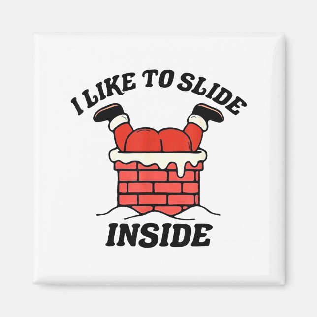 I Like To Slide Inside Funny Santa Couple Matching Magnet (Front)