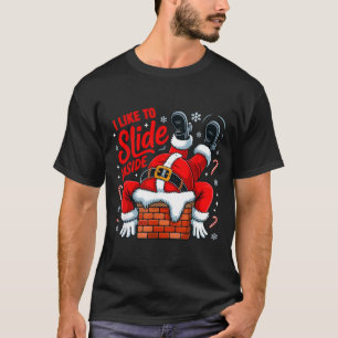 I Like To Slide Inside Funny Santa Couple Matching T-Shirt