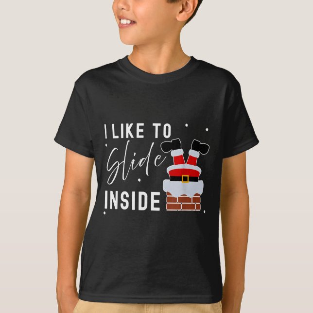 I Like To Slide Inside Funny Xmas Couple Unhinge P T-Shirt (Front)