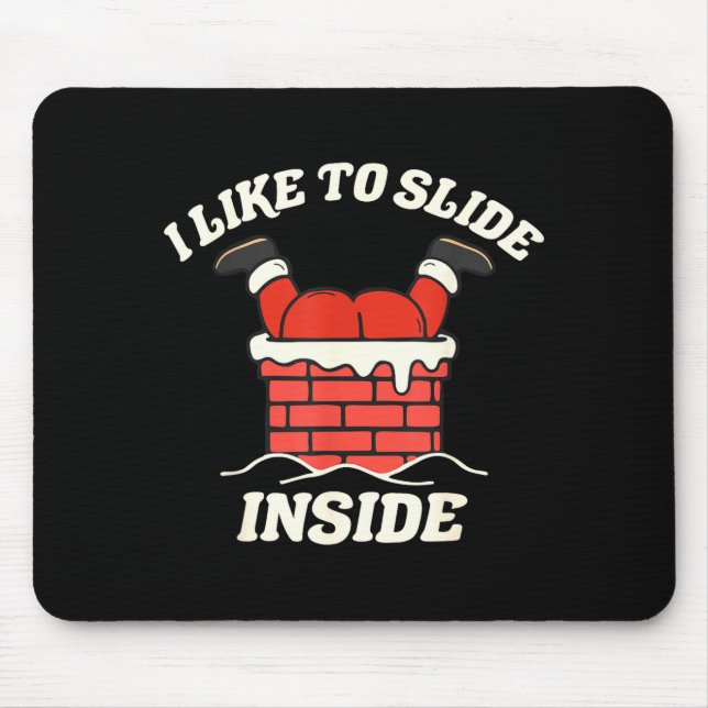 I Like To Slide Inside I Like To Ride On Top Coupl Mouse Pad (Front)