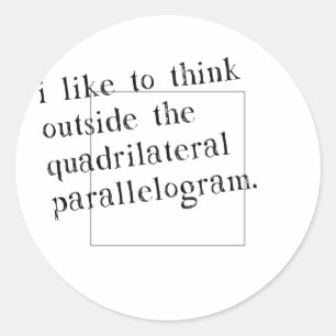 I Like To Think Outside The Box Classic Round Sticker