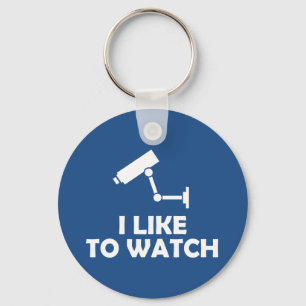 I Like To Watch CCTV Video Camera Recording Keychain