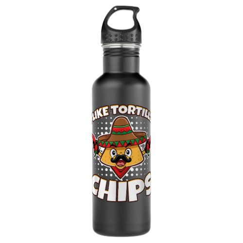 I Like Tortilla Chips Tacos Tortilla Chips  Stainless Steel Water Bottle