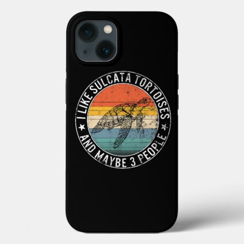 I Like Tortoises and Maybe 3 People African Spurre iPhone 13 Case