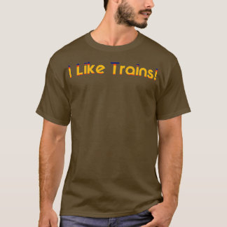 I Like Trains 1 T-Shirt
