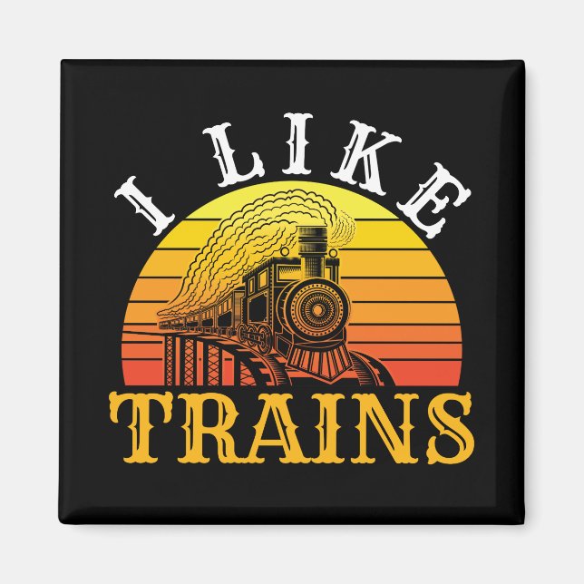 I Like Trains Retro Train Lover Magnet (Front)