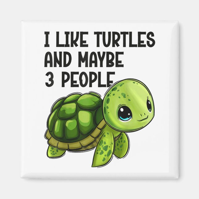 I Like Turtles And Maybe Three People Funny Retro  Magnet (Front)