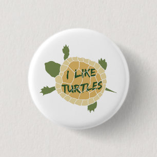 I Like Turtles Button