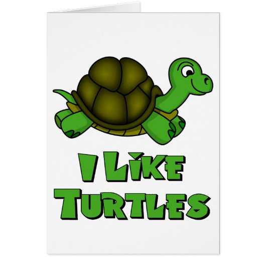 I Like Turtles Cards (Front)