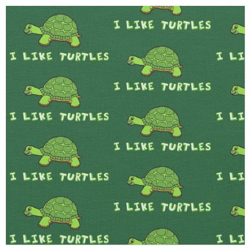 I Like Turtles Fabric