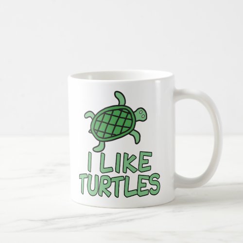 I Like Turtles Funny Turtle Coffee Mug