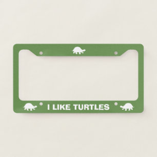 I Like Turtles   Green and White Custom License Plate Frame