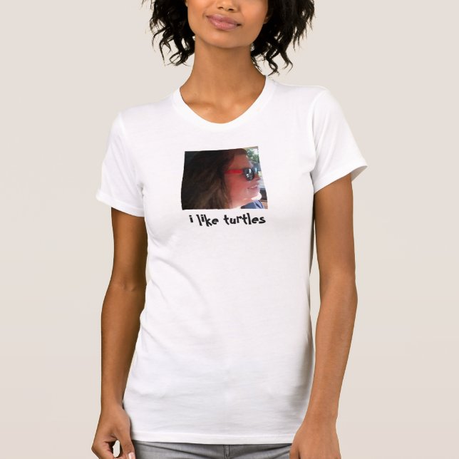 I like turtles T-Shirt (Front)