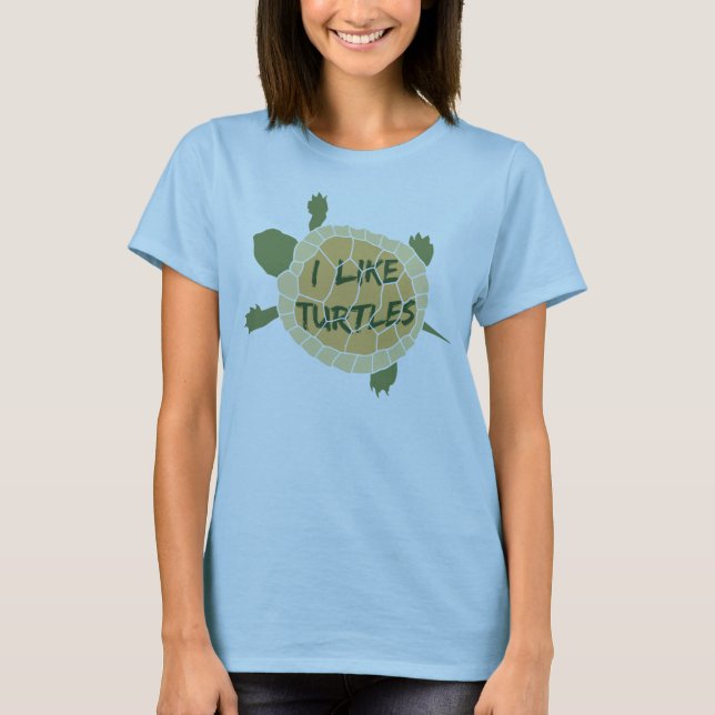 I Like Turtles T-Shirt (Front)