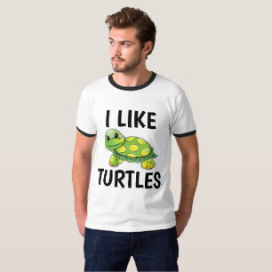 I LIKE TURTLES T-shirts