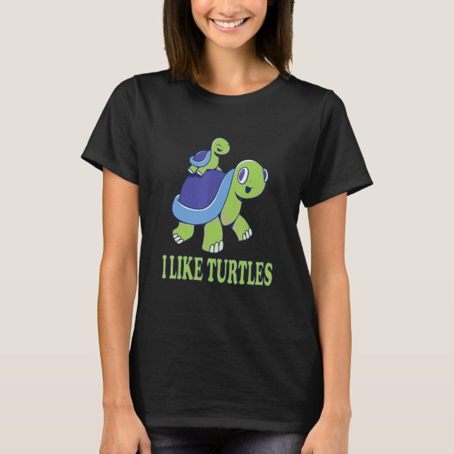 I Like Turtles Tortoise Cute Turtle Mom And Kid Tu T-Shirt (Front)