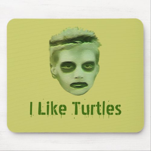 I Like Turtles Zombie Kid Mousepad