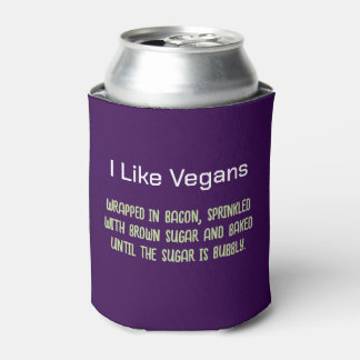I Like Vegans Funny Putdown Can Cooler