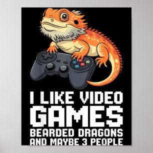I Like Video Games Bearded Dragon Gamer Introvert Poster