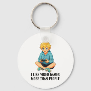 I Like Video Games More Than People Funny Gamer An Keychain