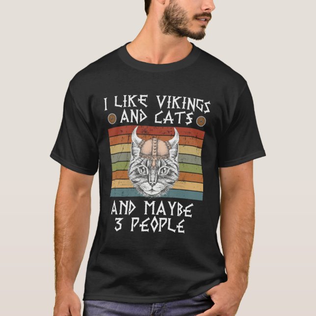 i like viking and cats and maybe 3 people T-Shirt (Front)