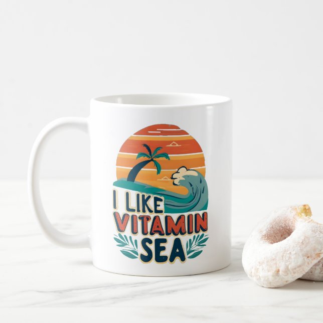 I Like Vitamin Sea , Sea Vibes , Relaxing Beach Coffee Mug (With Donut)