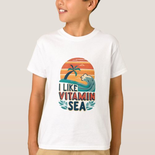 I Like Vitamin Sea  Sea Vibes  Relaxing Beach T_Shirt