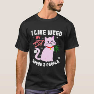 I Like Weed My Funny Cat And Maybe 3 People Retro T-Shirt