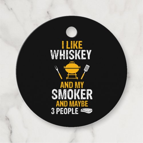 I Like Whiskey My Smoker 3 People Funny BBQ Favor Tags