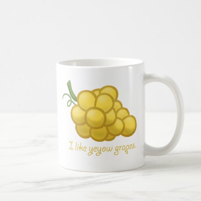 "I Like Yeyow Grapes" Coffee Mug (Right)