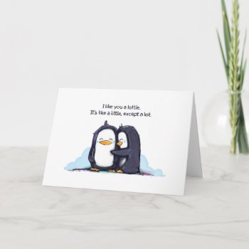 I Like You A Lottle Greeting Card by KickingCones at Zazzle