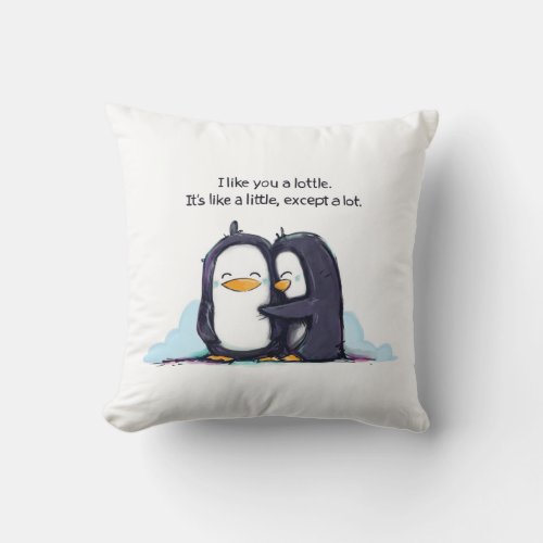 I Like You a Lottle Penguins _ Pillow Throw Pillow