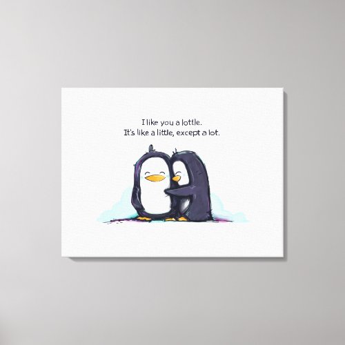 I Like You a Lottle Penguins _Wrapped Canvas Print