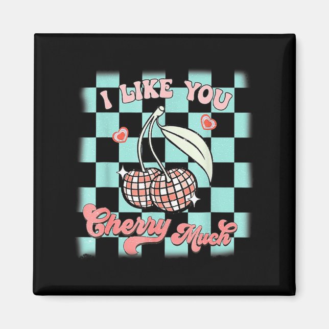 I Like You Cherry Much Funny Retro Love Valentine  Magnet (Front)
