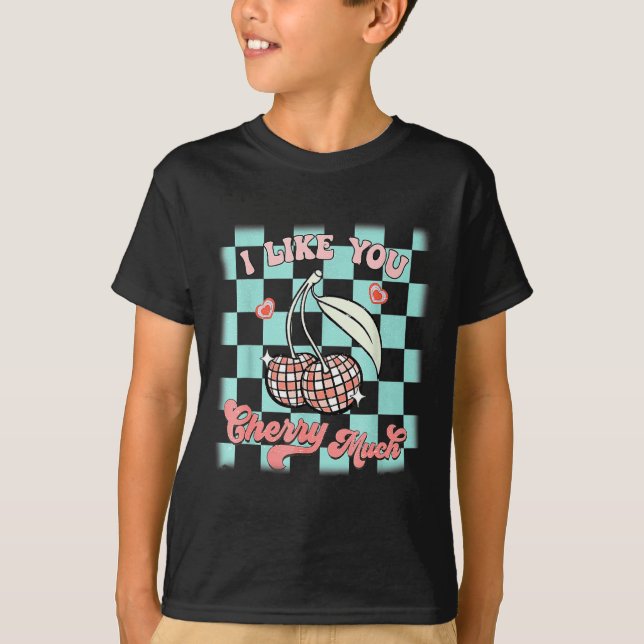 I Like You Cherry Much Funny Retro Love Valentine  T-Shirt (Front)