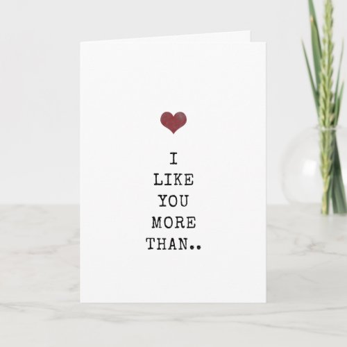 I like you custom funny Anniversary Valentines Card