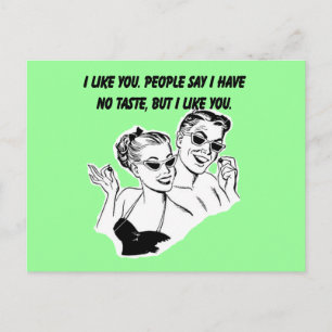 I Like You - Sarcastic Relationship Humor Postcard